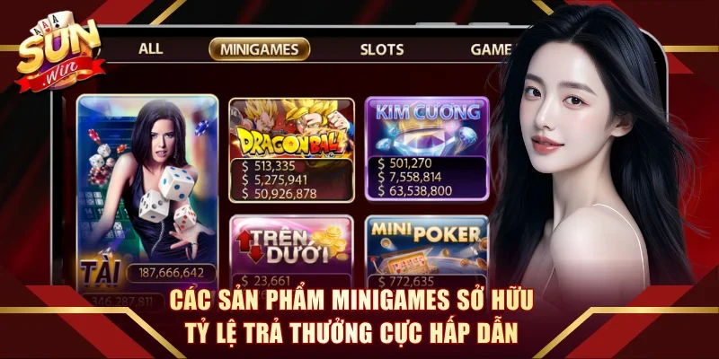Các sản phẩm minigames sở hữu tỷ lệ trả thưởng cực hấp dẫn