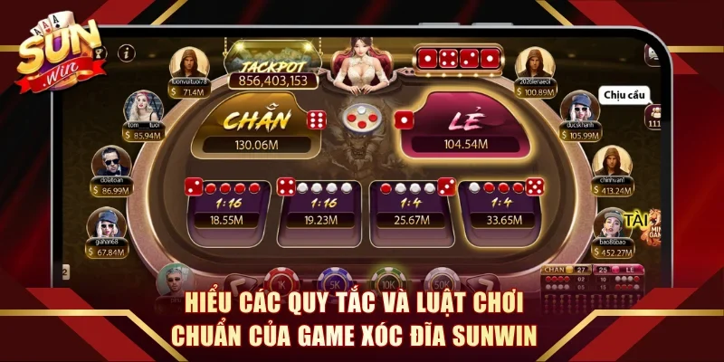 Hiểu các quy tắc và luật chơi chuẩn của game xóc đĩa Sunwin