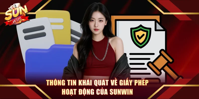 Thông tin khái quát về giấy phép hoạt động của Sunwin
