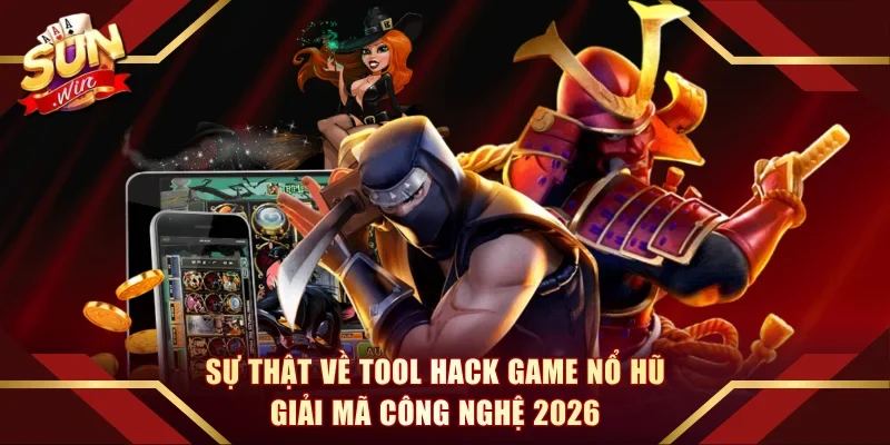 Tool Hack Game Nổ Hũ